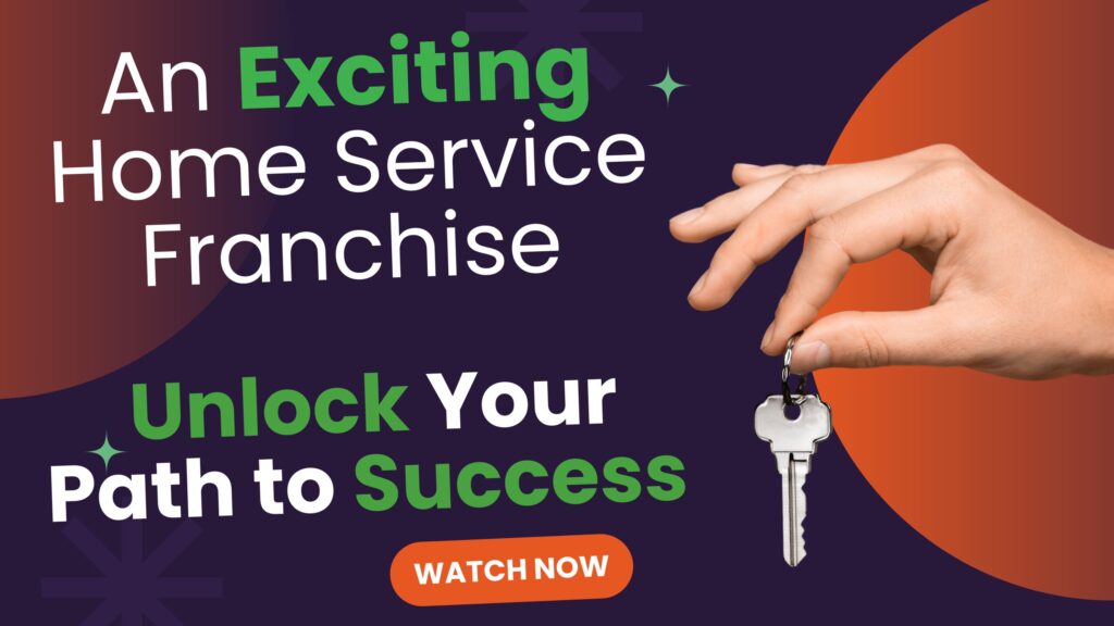 Home Service Franchise: Unlock Your Path to Success